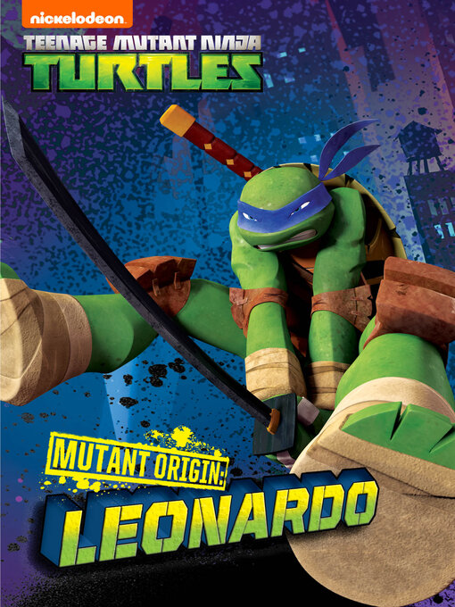 Title details for Mutant Origins: Leonardo by Nickelodeon Publishing - Available